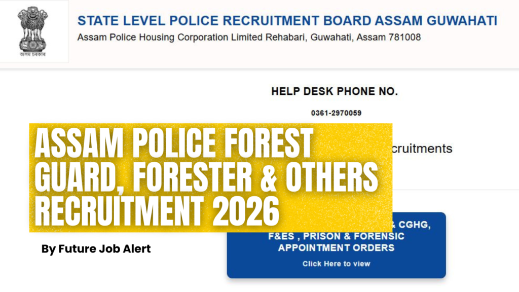 Assam Police Forest Guard, Forester & Others