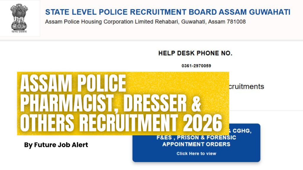 Assam Police Pharmacist, Dresser & Others