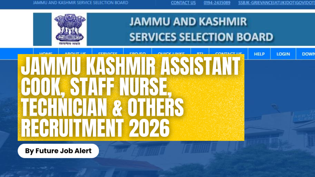 Jammu Kashmir JKSSB Assistant Cook, Staff Nurse, Technician & Others Online Form 2026