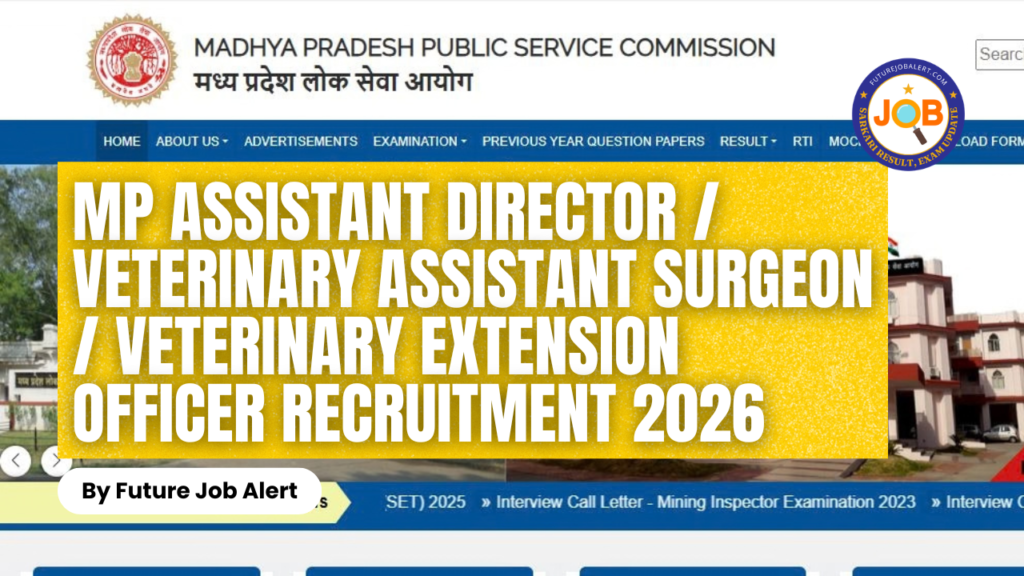 MPPSC Assistant Director Veterinary Assistant Surgeon Veterinary Extension Officer