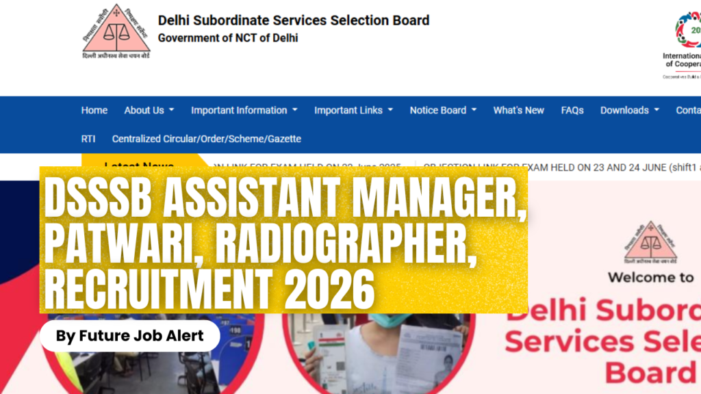 DSSSB Assistant Manager, Patwari, Radiographer, Others