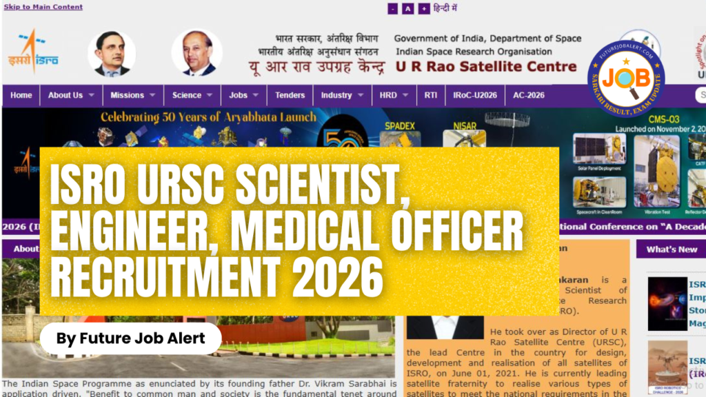 ISRO URSC Scientist, Engineer, Medical Officer
