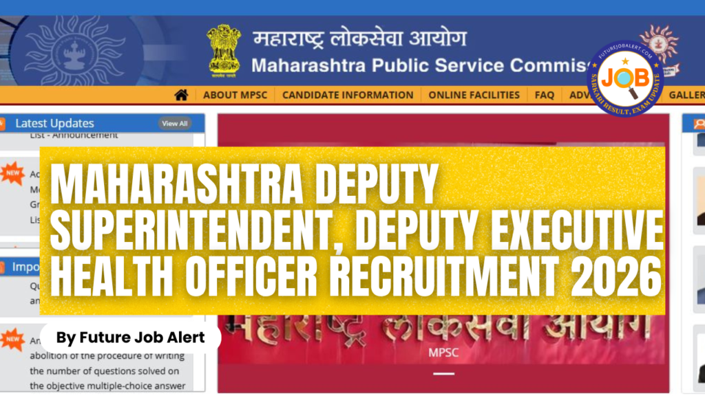 MPSC Maharashtra Deputy Superintendent, Executive Health Officer