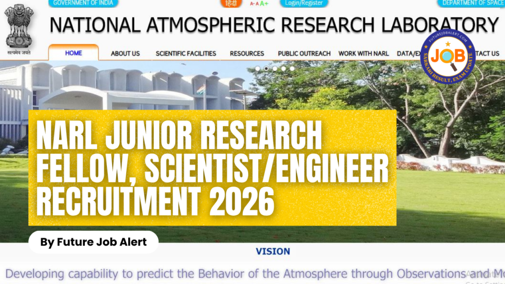NARL Junior Research Fellow, Scientist Engineer
