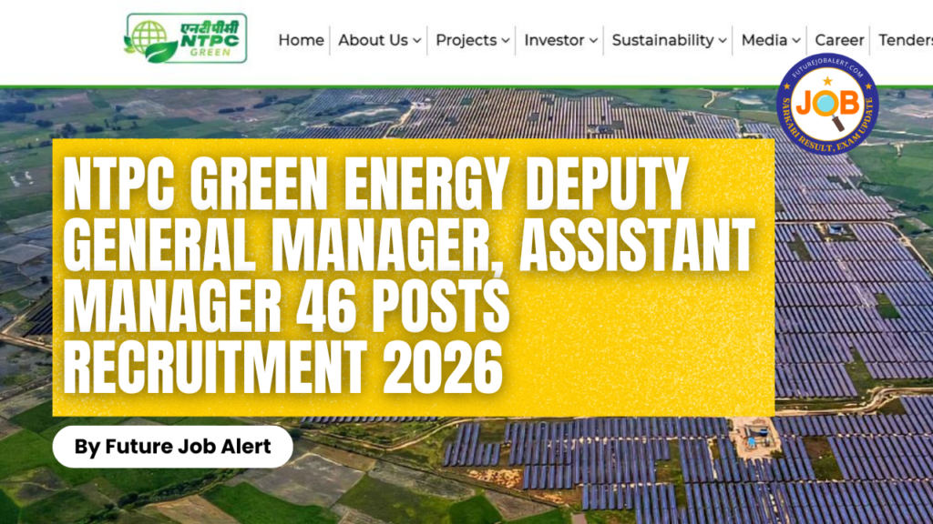 NTPC Green Energy Deputy General Manager, Assistant Manager