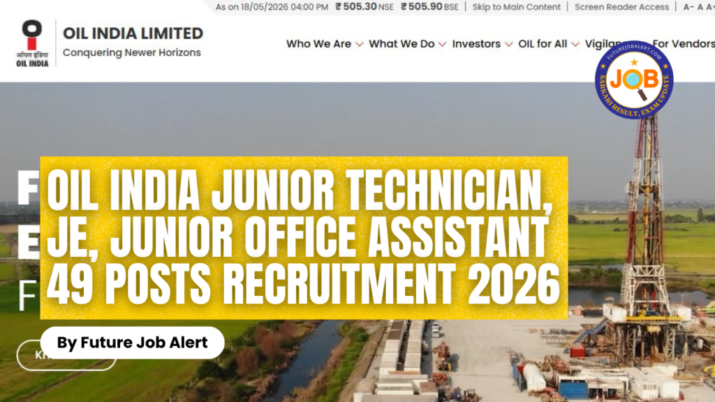 Oil India Junior Technician, JE, Junior Office Assistant