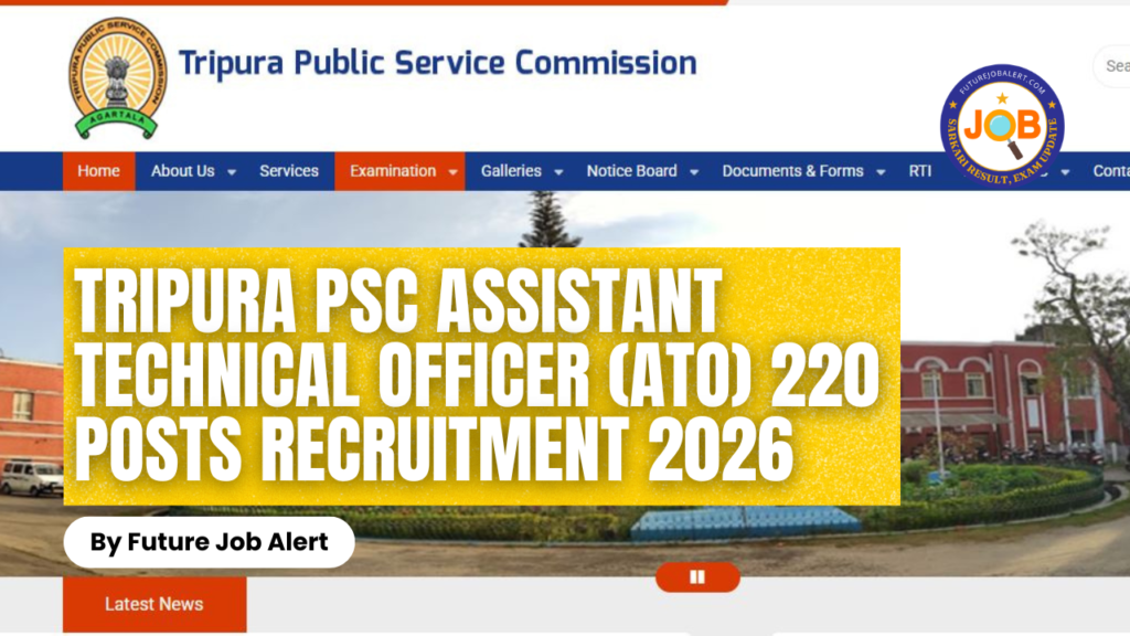 Tripura PSC Assistant Technical Officer (ATO)