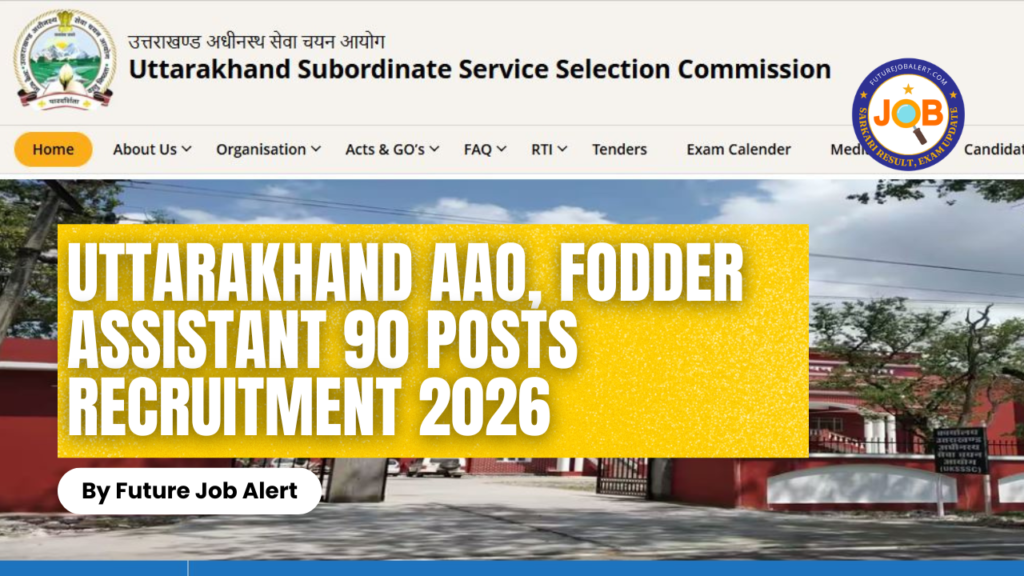 Uttarakhand AAO, Fodder Assistant