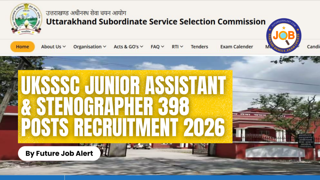 UKSSSC Junior Assistant & Stenographer